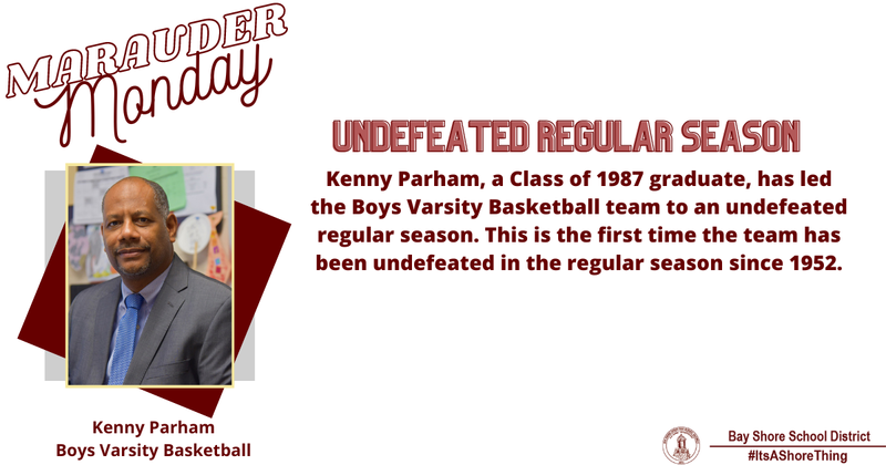 It's Marauder Monday! This week we are recognizing Kenny Parham, a Class of 1987 graduate, who has led the Boys Varsity Basketball team to an undefeated regular season. 